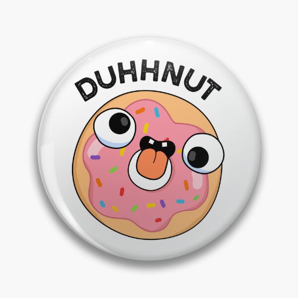 Item preview, Duhh-nut Funny Silly Donut Pu designed and sold by punnybone.