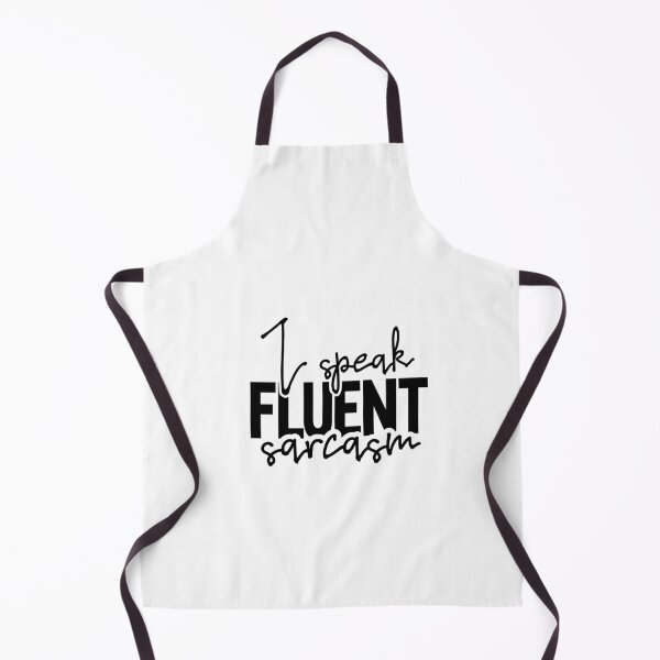 Item preview, I speak fluent sarcasm designed and sold by CleanDecor.
