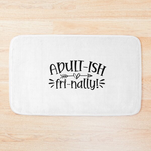 Item preview, Adult-ish fri-nally! designed and sold by CleanDecor.