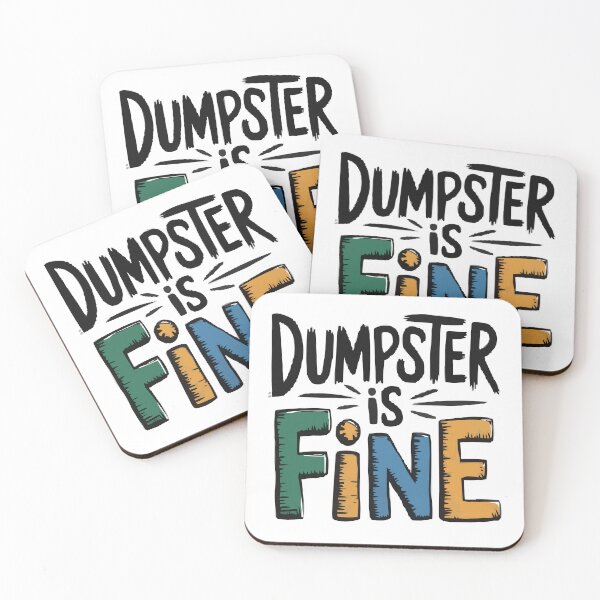 Item preview, Dumpster Is Fine designed and sold by DashBliss.