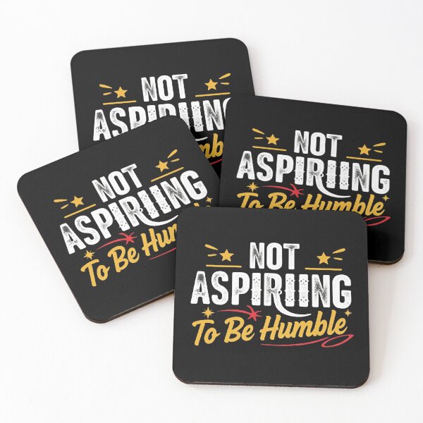 Item preview, Not Aspiring To Be Humble designed and sold by studiopekepeke.