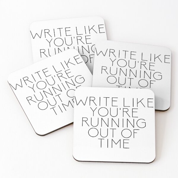 Item preview, Write Like You're Running Out of Time designed and sold by Nochisan.