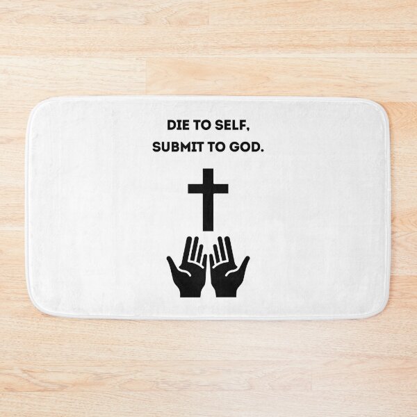 Item preview, Die to Self, Submit to God. designed and sold by RISEONLINE.