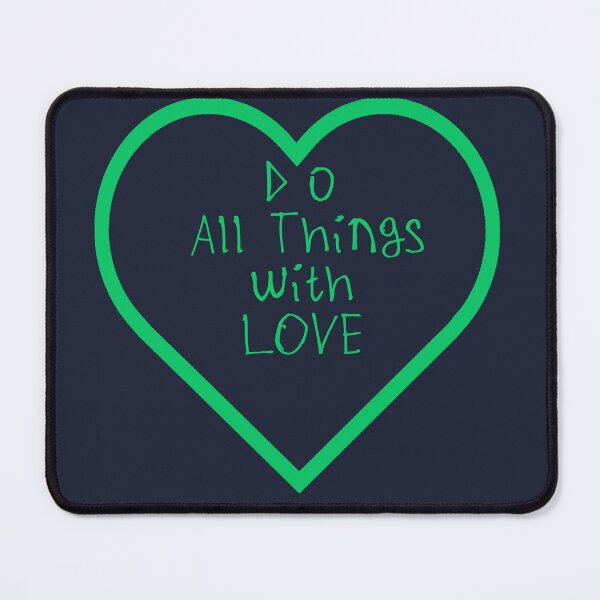 Item preview, Do All Things With Love designed and sold by kinpirks.