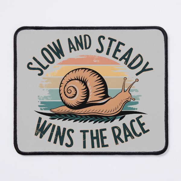 Item preview, "Slow And Steady Win The Race" Snail Design designed and sold by GesparHouse.