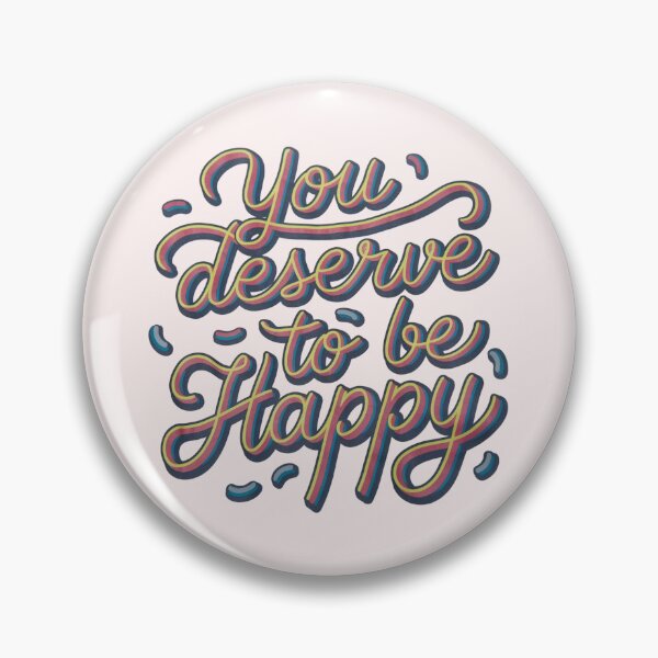 Item preview, You deserve to be happy Motivational Quotes | Inspirational Art designed and sold by OrangeMG.
