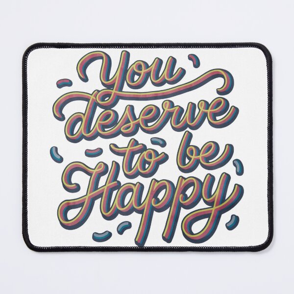 Item preview, You deserve to be happy Motivational Quotes | Inspirational Art designed and sold by OrangeMG.