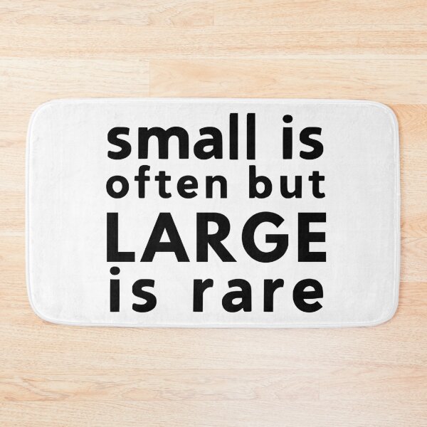 Item preview, Small is often but Large is rare funny quote about size you know what designed and sold by mysteriousquote.