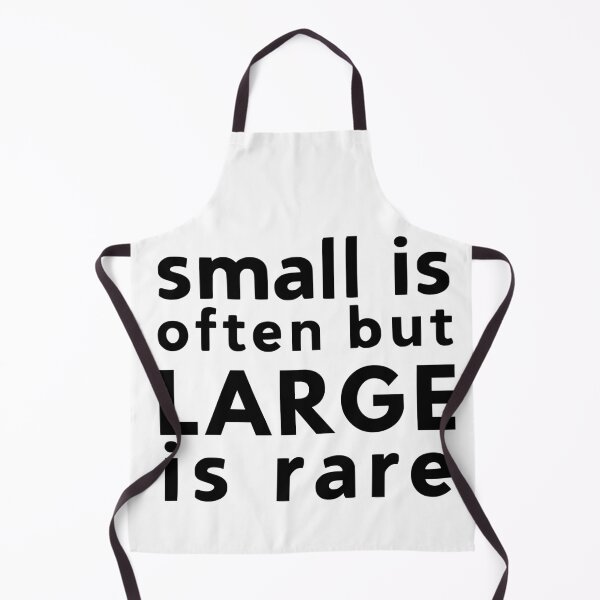 Item preview, Small is often but Large is rare funny quote about size you know what designed and sold by mysteriousquote.