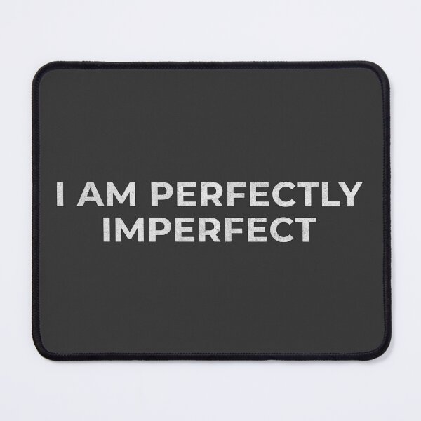 Item preview, Perfectly Imperfect" T-Shirt designed and sold by Rexxtees.