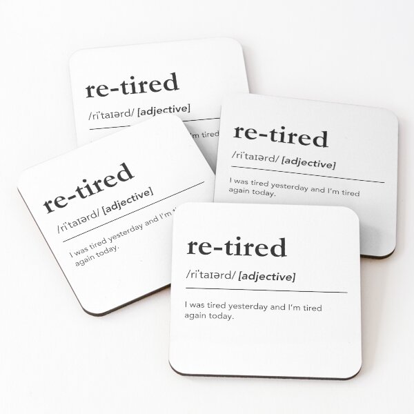 Item preview, Retired Definition, Funny Retired Pun, Wordplay Art, Urban Dictionary designed and sold by lagunaklein.