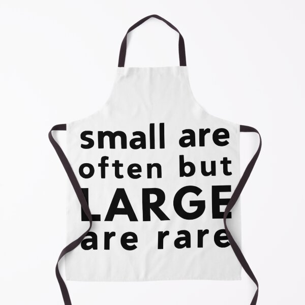 Item preview, Small are often but Large are rare funny quote about size you know what designed and sold by mysteriousquote.