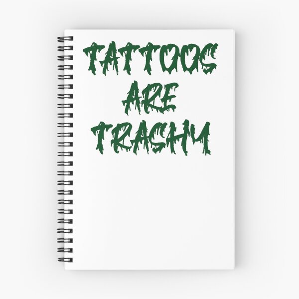 Item preview, tattoos are trashy,Funny Sarcastic Tattoo designed and sold by pugshowsfashion.