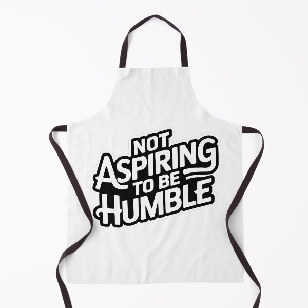 Item preview, Not aspiring to be humble quote designed and sold by RedCircleArt.