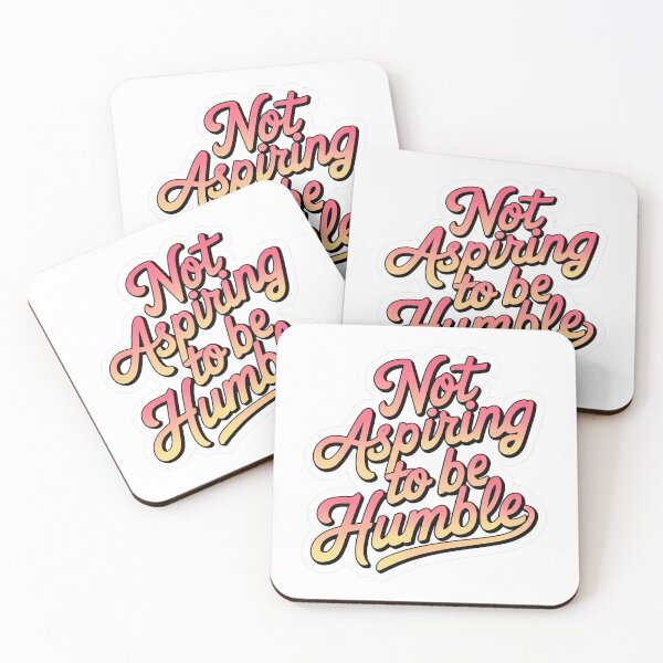 Item preview, Not aspiring to be humble quote designed and sold by RedCircleArt.