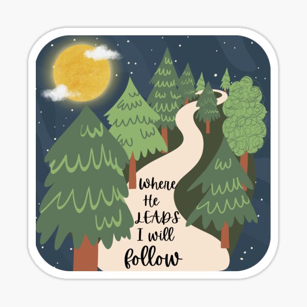 Item preview, Where He leads, I will follow designed and sold by Sarahmyers0705.