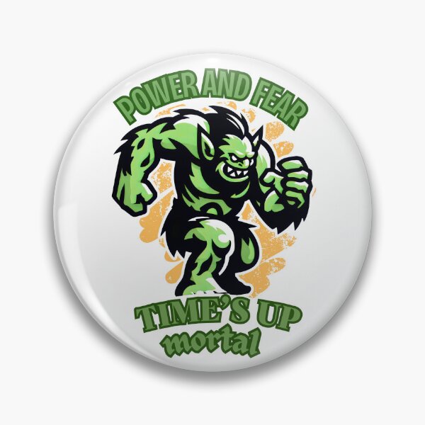 Item preview, Power and Fear, Time's Up mortal: Emerald Fury Unleashed designed and sold by SplashTastic.