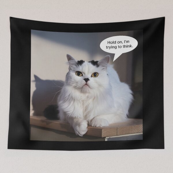 Item preview, Funny Cat Meme Hold On, I'm Trying to Think designed and sold by Quirky Shirts.
