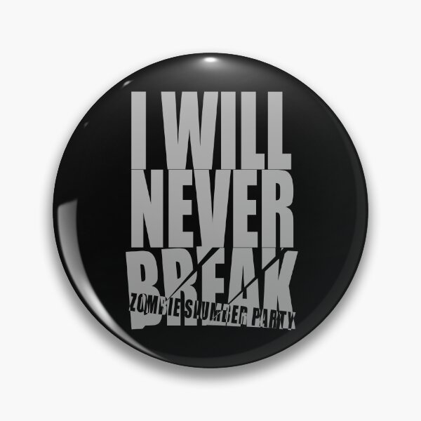 Item preview, Zombie Slumber Party: "I Will Never Break" Band Shirt designed and sold by joshzombie.