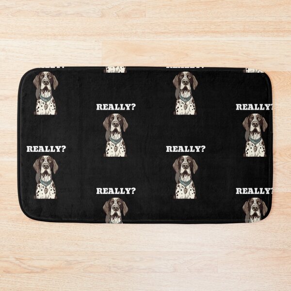 Item preview, Really? Funny disappointed german shorthaired pointer designed and sold by Merchattack.