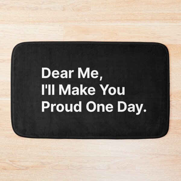 Item preview, Dear Me, I will make you proud one day  designed and sold by TextAura™.