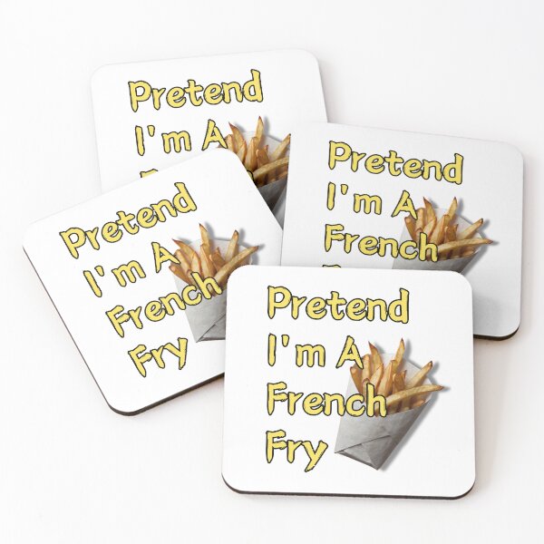 Item preview, Pretend I'm A French Fry designed and sold by PiotrRoguski.