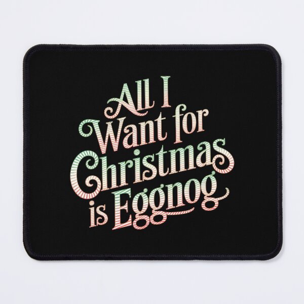 Item preview, All I Want for Christmas is Eggnog  designed and sold by These_Prints.