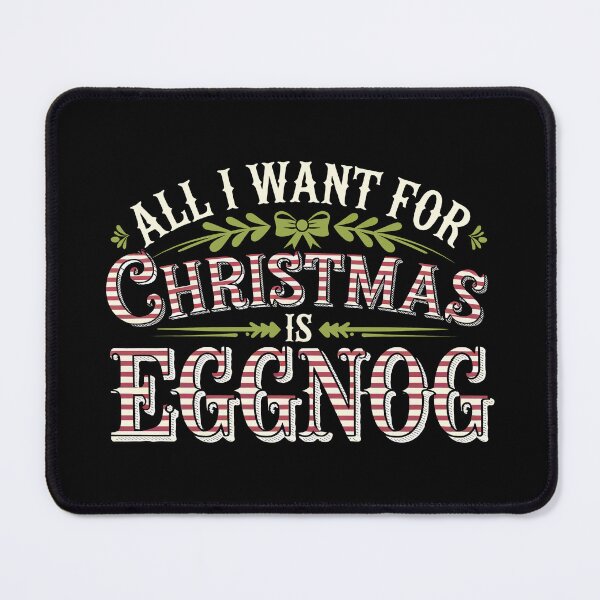Item preview, All I Want for Christmas is Eggnog  designed and sold by These_Prints.