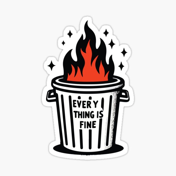 Item preview, "Dumpster Fire Stickers" | Funny Dumpster Fire Everything's Is Fine designed and sold by AnnaArtbyAMNA.