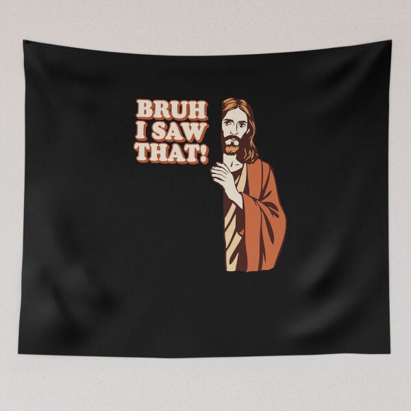 Item preview, Jesus Meme Quote Bruh I Saw That Judgment Day Humor designed and sold by elderberry.