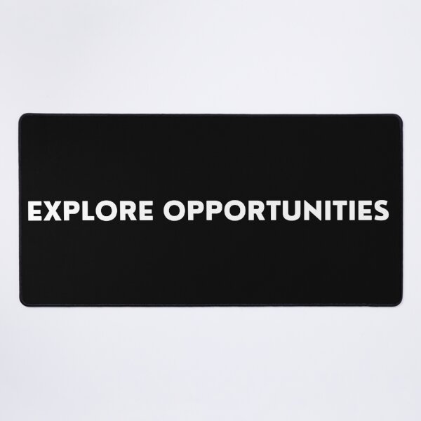 Item preview, Explore Opportunities. Inspirational Quotes Design. Motivational Sayings Design for Everyday Positivity. White Writing designed and sold by That Cheeky Tee.