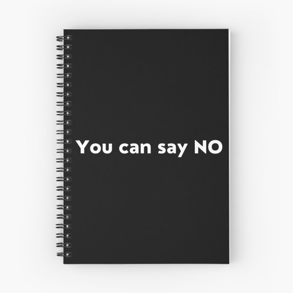 Item preview, You Can Say NO. Inspirational Quotes Design. Motivational Sayings Design for Everyday Positivity. White Writing designed and sold by That Cheeky Tee.