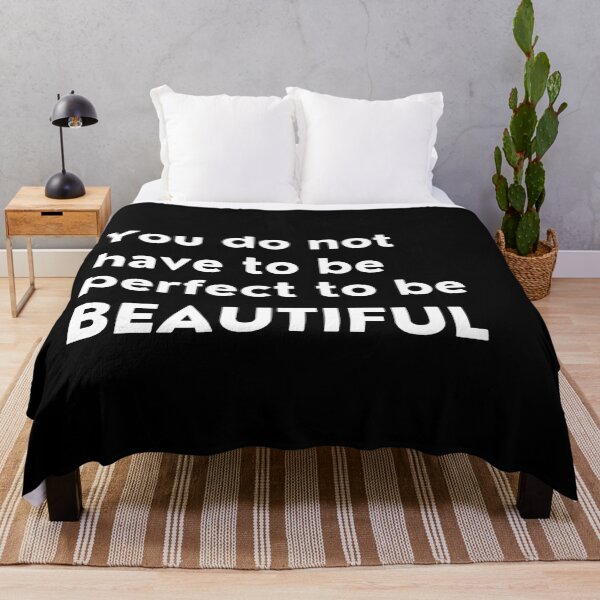 Item preview, You Do Not Have To Be Perfect To Be Beautiful. Inspirational Quotes Design. Motivational Sayings Design for Everyday Positivity. White designed and sold by That Cheeky Tee.