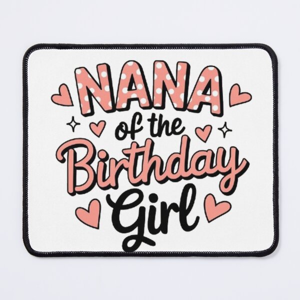 Item preview, Nana Of The Birthday Pink Girl Matching Family designed and sold by SztylishDesigns.