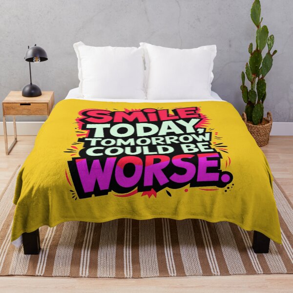 Item preview, Smile Today Tomorrow Could Be Worse Motivational Quote designed and sold by TheArtOfPat.