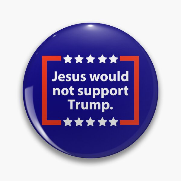 Item preview, Jesus would not support Trump  designed and sold by Rachel the Artist .