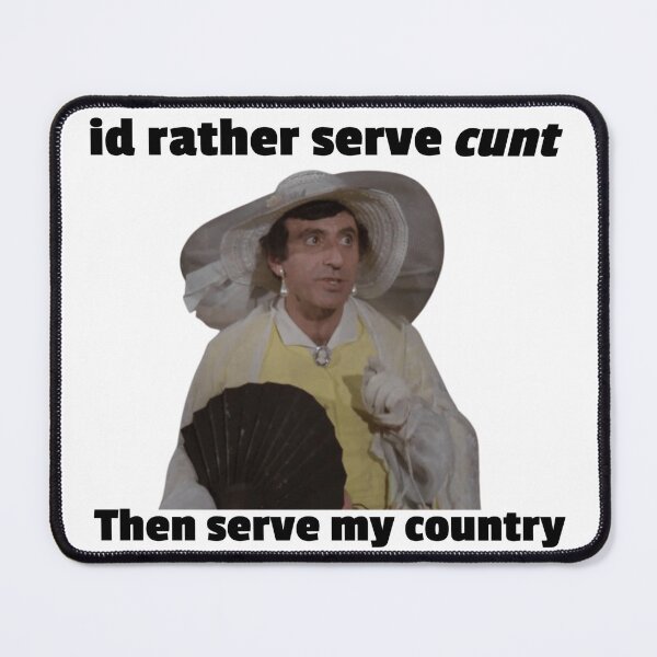 Item preview, Copy of Klinger, "I'd rather serve cunt then serve my country" designed and sold by communistbunny.