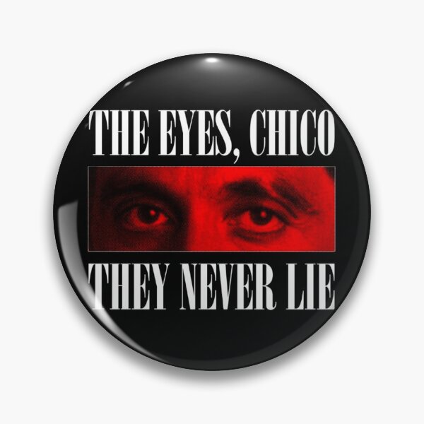 Item preview, SCARFACE The Eyes Chico They Never Lie designed and sold by UZRWRLD .