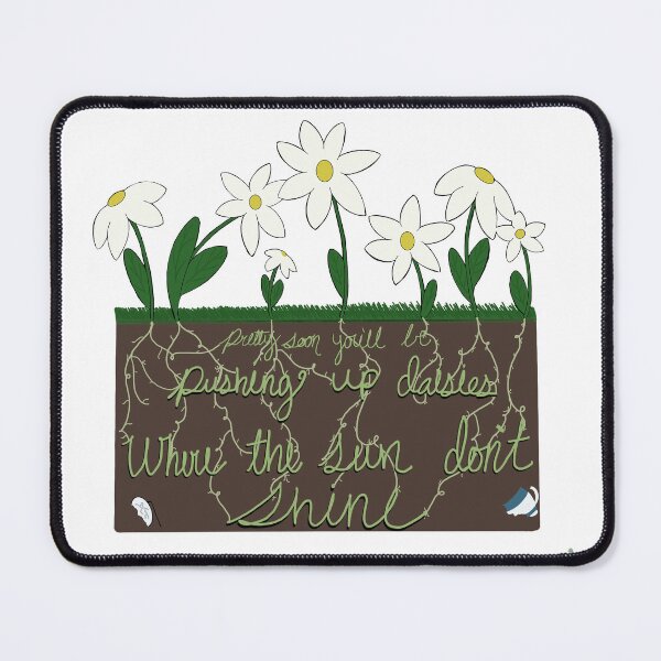 Item preview, Pushing up daisies designed and sold by npedrelli9.