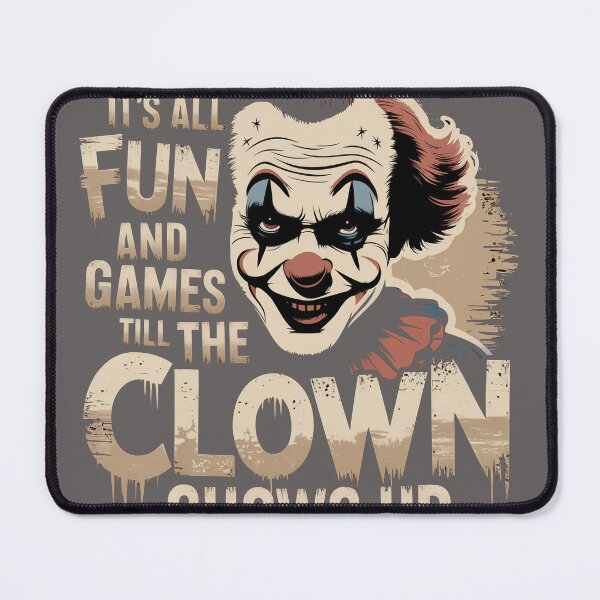 Item preview, It’s All Fun and Games Till the Clown Shows Up T-shirt designed and sold by SSD-.