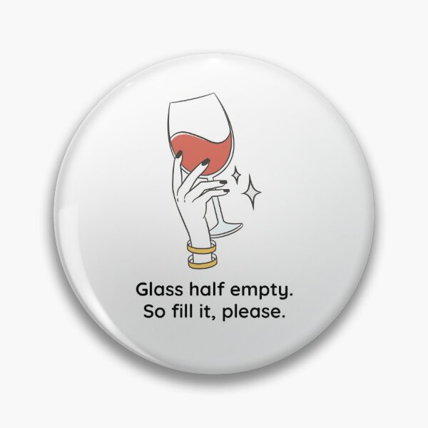 Item preview, Wine glass half full. designed and sold by WhackoDesigns.