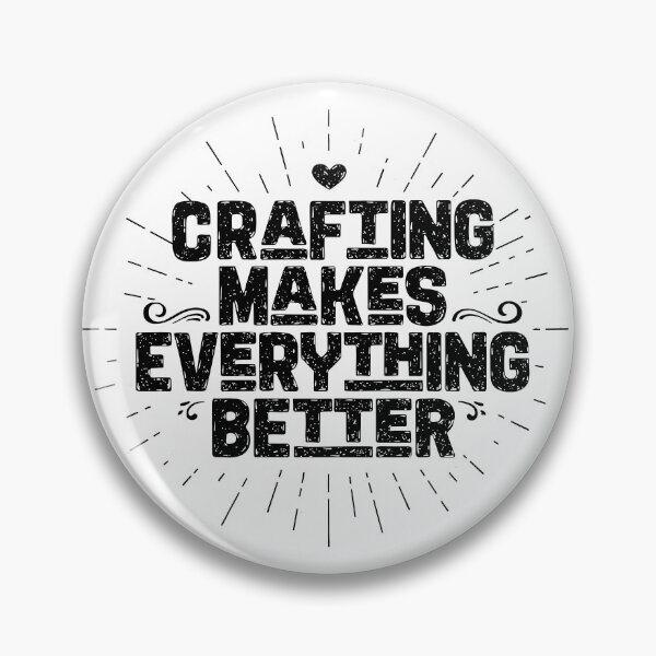Item preview, "Crafting Makes Everything Better: DIY, Handmade Fun for Craft Addicts" designed and sold by artworkathome.