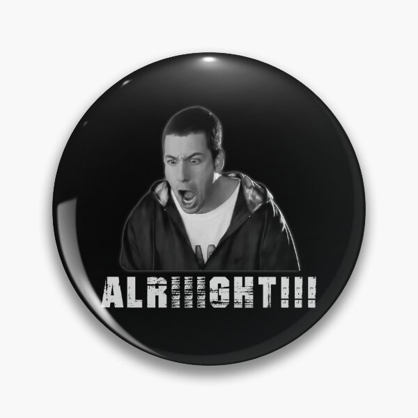 Item preview, adam sandler alright designed and sold by SheriPeroni.