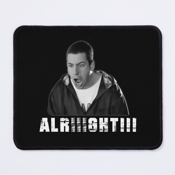 Item preview, adam sandler alright designed and sold by SheriPeroni.