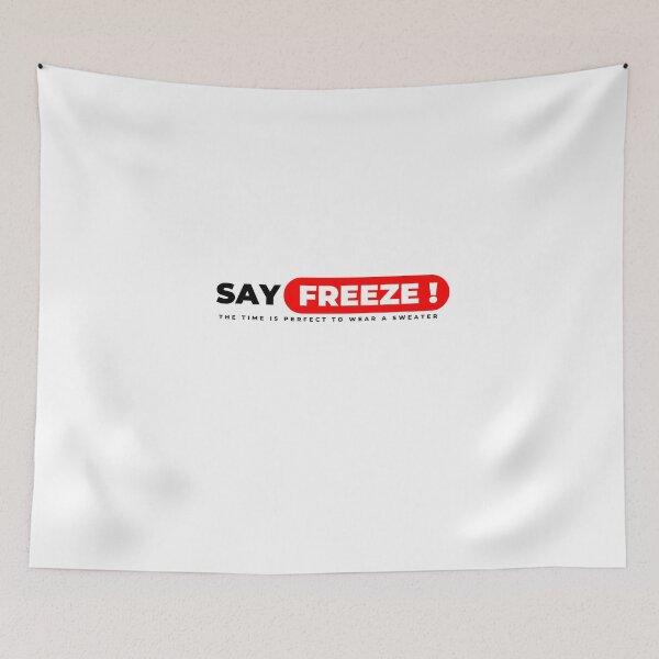 Item preview, SAY SAY SAY  FREEZE designed and sold by MUSEKHIART.