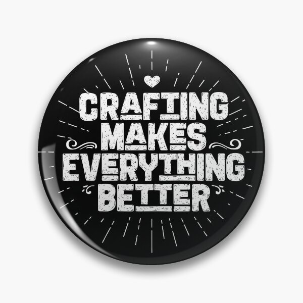 Item preview, "Crafting Makes Everything Better: DIY, Handmade Fun for Craft Addicts" designed and sold by artworkathome.