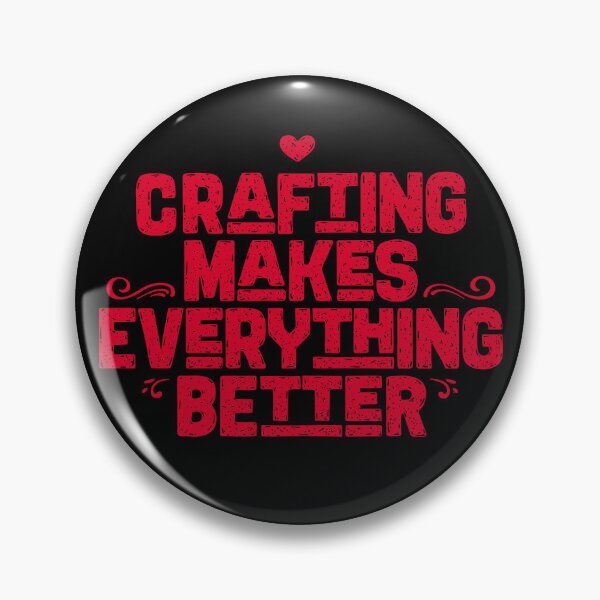 Item preview, "Crafting Makes Everything Better: DIY, Handmade Fun for Craft Addicts" designed and sold by artworkathome.