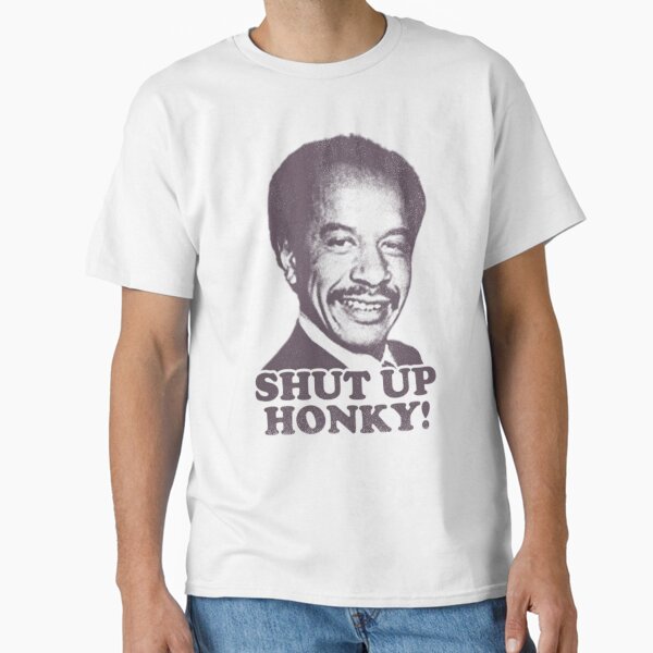 Item preview, Vintage Shut Up Honky! - The Jeffersons designed and sold by kathymeadowss.