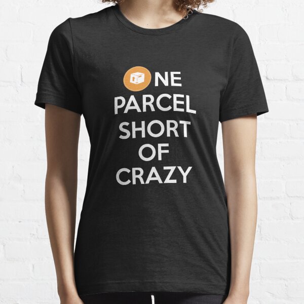 One Parcel Short of Crazy Postal Worker Shirt Essential T-Shirt