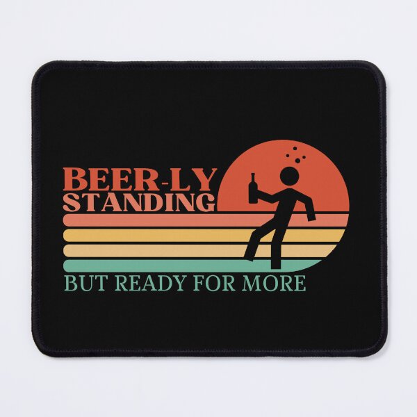 Item preview, Beer-ly Standing But Ready for More Funny Drinking Design | Vintage sunset designed and sold by DesignDazzles.